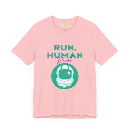 Run Human Run Funny Sci-Fi T-Shirt