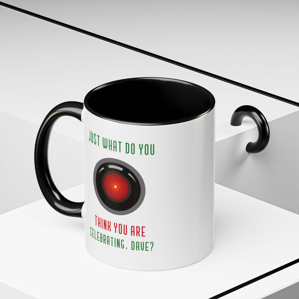 What Do You Think Dave Funny HAL9000 Christmas Accent Mug-welovescifi.net