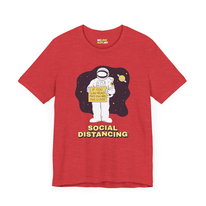 Social Distancing Astronaut Shirt | Funny Sci-Fi T-Shirt