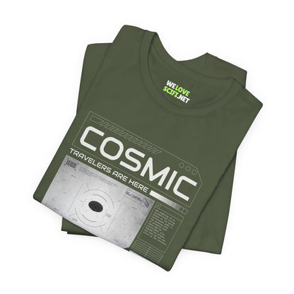 Cosmic Travelers Are Here UFO Sci-Fi T-Shirt-welovescifi.net