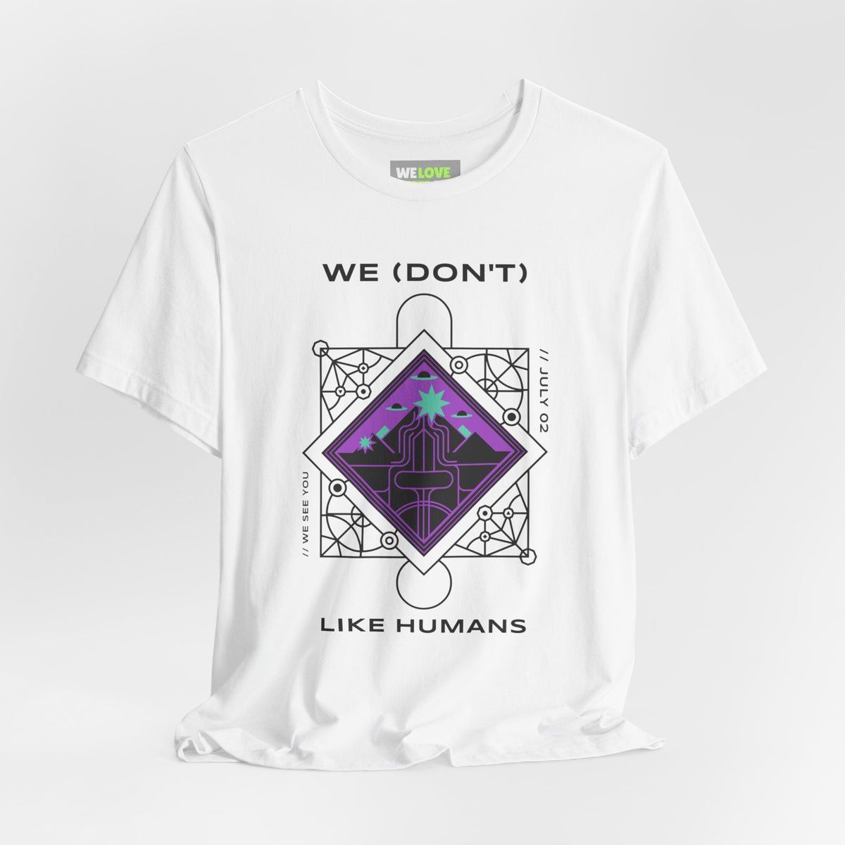 We (Don't) Like Humans UFO Sci-Fi T-Shirt-welovescifi.net