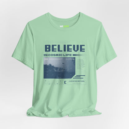 Believe In Cosmic Life UFO Sci-Fi T-Shirt-welovescifi.net