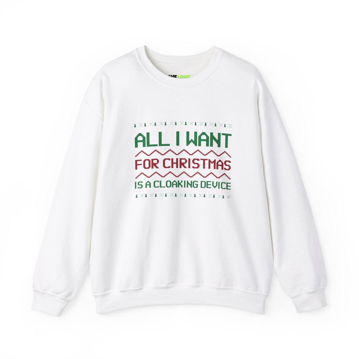 All I Want For Christmas Is A Cloaking Device Unisex Crewneck Sweatshirt-welovescifi.net