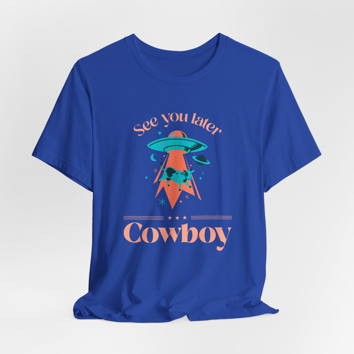 Wir sehen uns später Cowboy UFO Sci-Fi T-Shirt