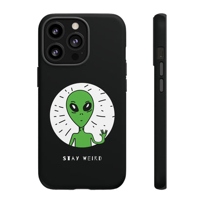 Stay Weird Alien Sci-Fi Tough iPhone Mobile Cases