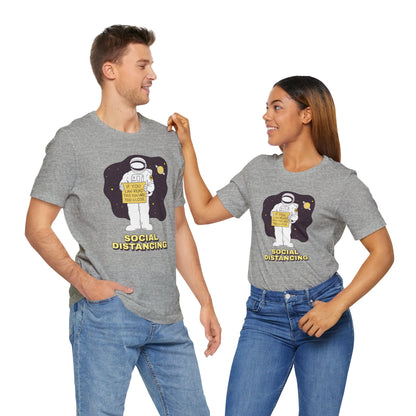 Social Distancing Astronaut Shirt | Funny Sci-Fi T-Shirt