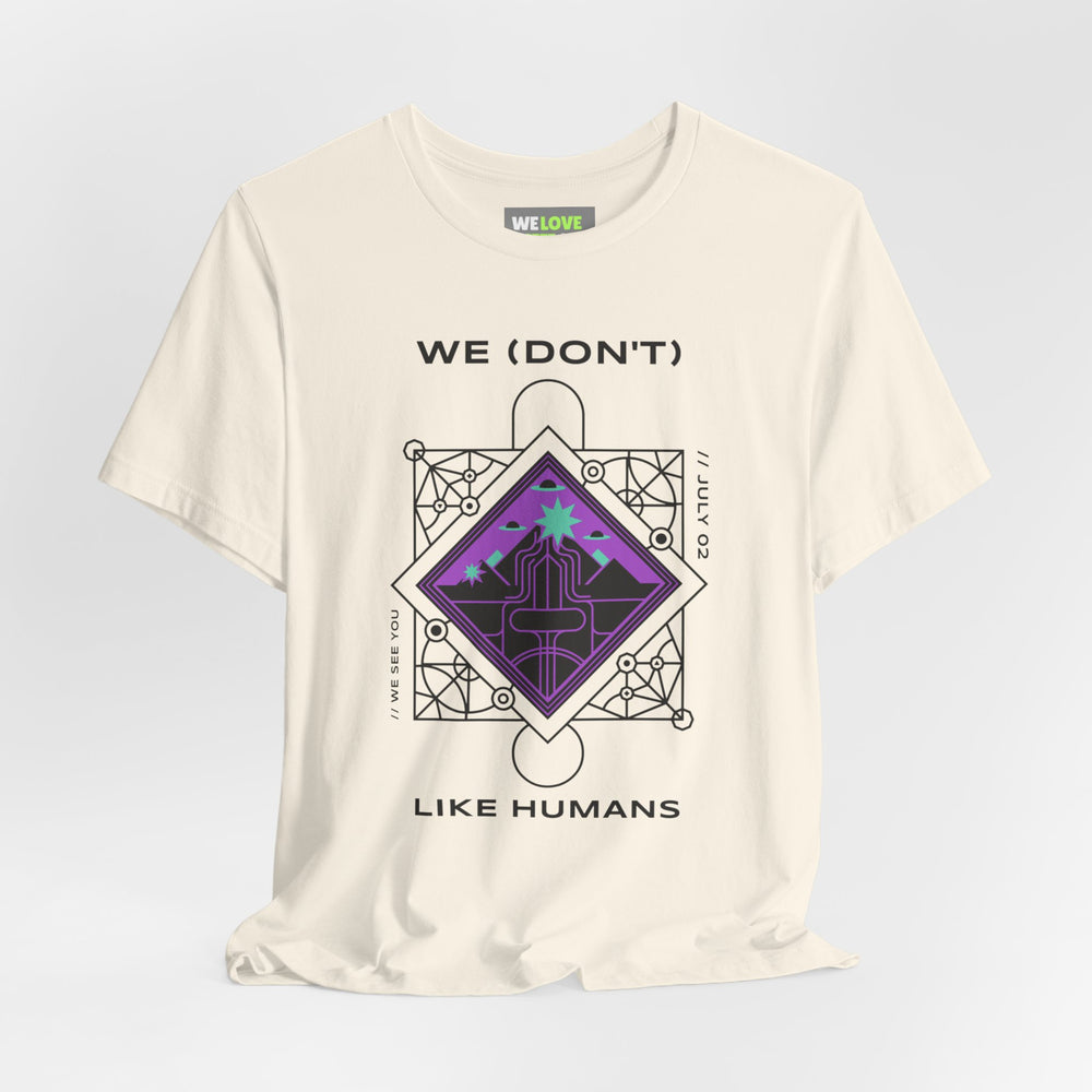 We (Don't) Like Humans UFO Sci-Fi T-Shirt-welovescifi.net