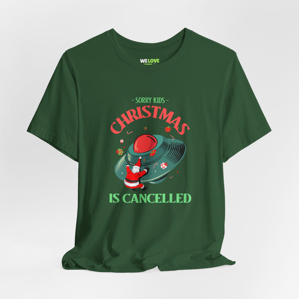 Christmas Sci-Fi T-Shirt Sorry Kids, Christmas Is Cancelled