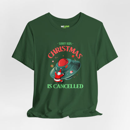 Christmas Sci-Fi T-Shirt Sorry Kids, Christmas Is Cancelled