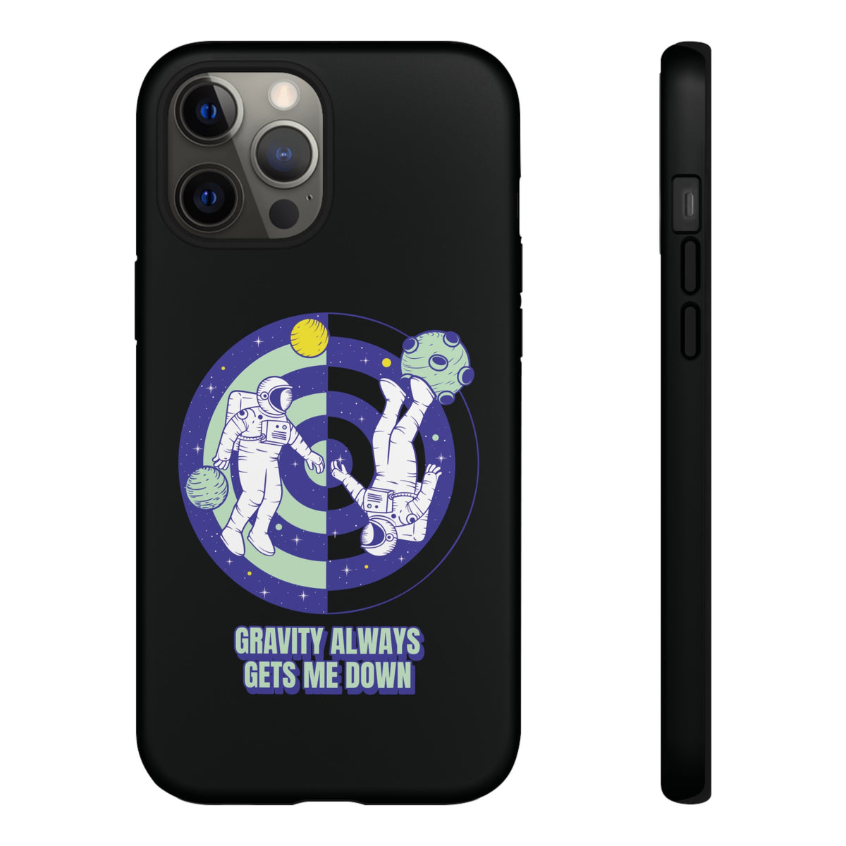 Gets Me Down Funny Astronaut SciFi Tough iPhone Mobile Cases