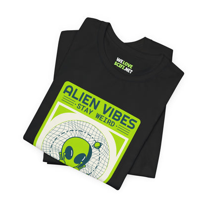 Alien Vibes Stay Weird Funny UFO Sci-Fi T-Shirt-welovescifi