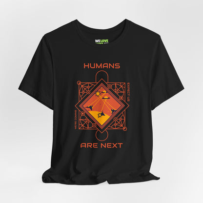 Funny UFO Sci-Fi T-Shirt Humans Are Next Design WeLoveSciFi