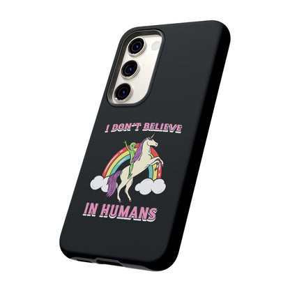 Funny Sci-Fi Samsung Galaxy Cases I Don't Believe in Humans