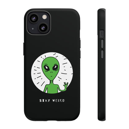 Stay Weird Alien Sci-Fi Tough iPhone Mobile Cases