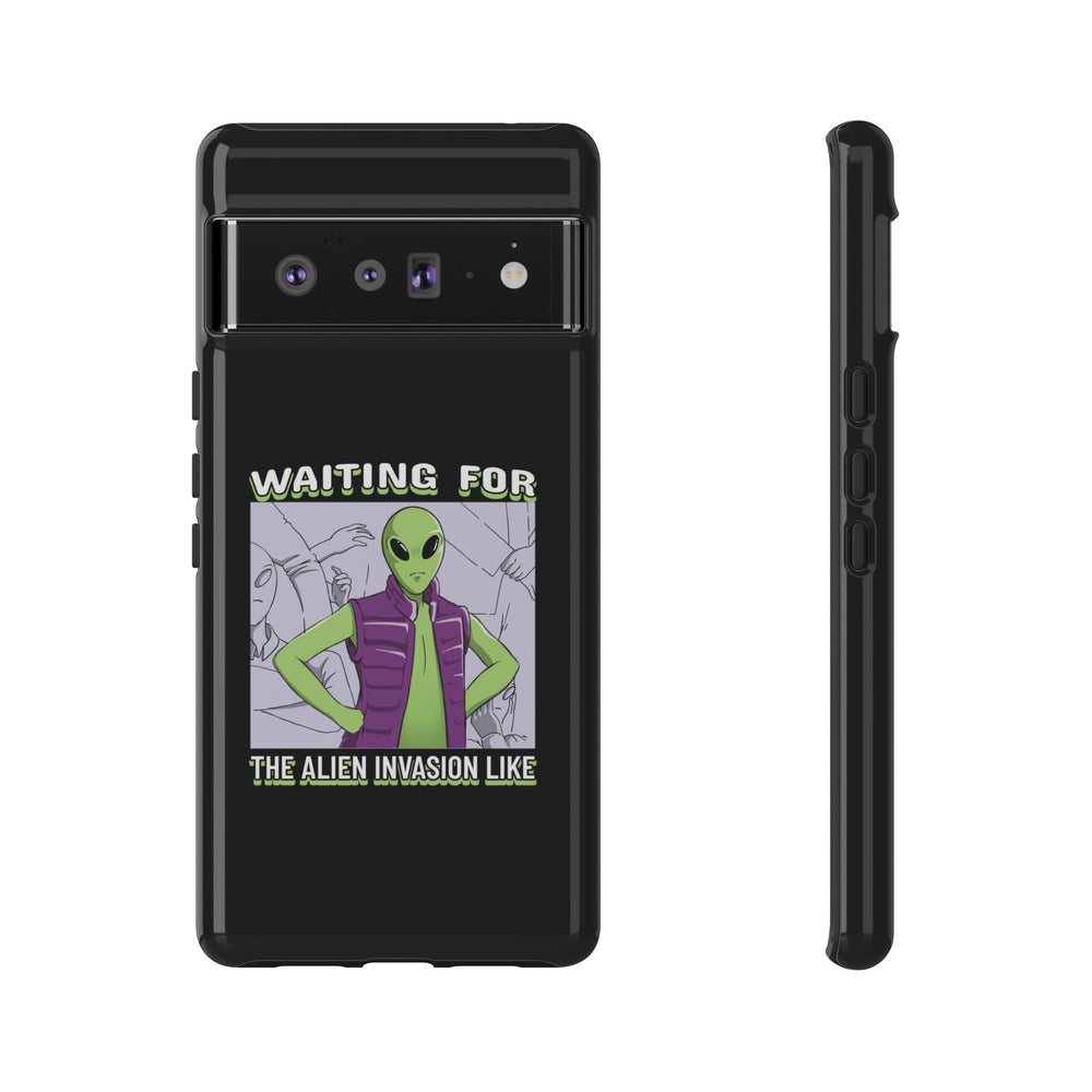 Waiting For The Alien Invasion Like Meme Sci-Fi Tough Google Pixel Mobile Cases-welovescifi.net