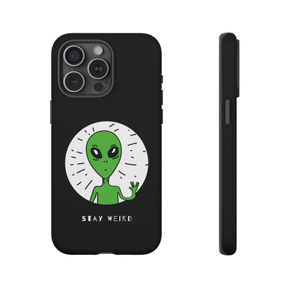 Stay Weird Alien Sci-Fi Tough iPhone Mobile Cases