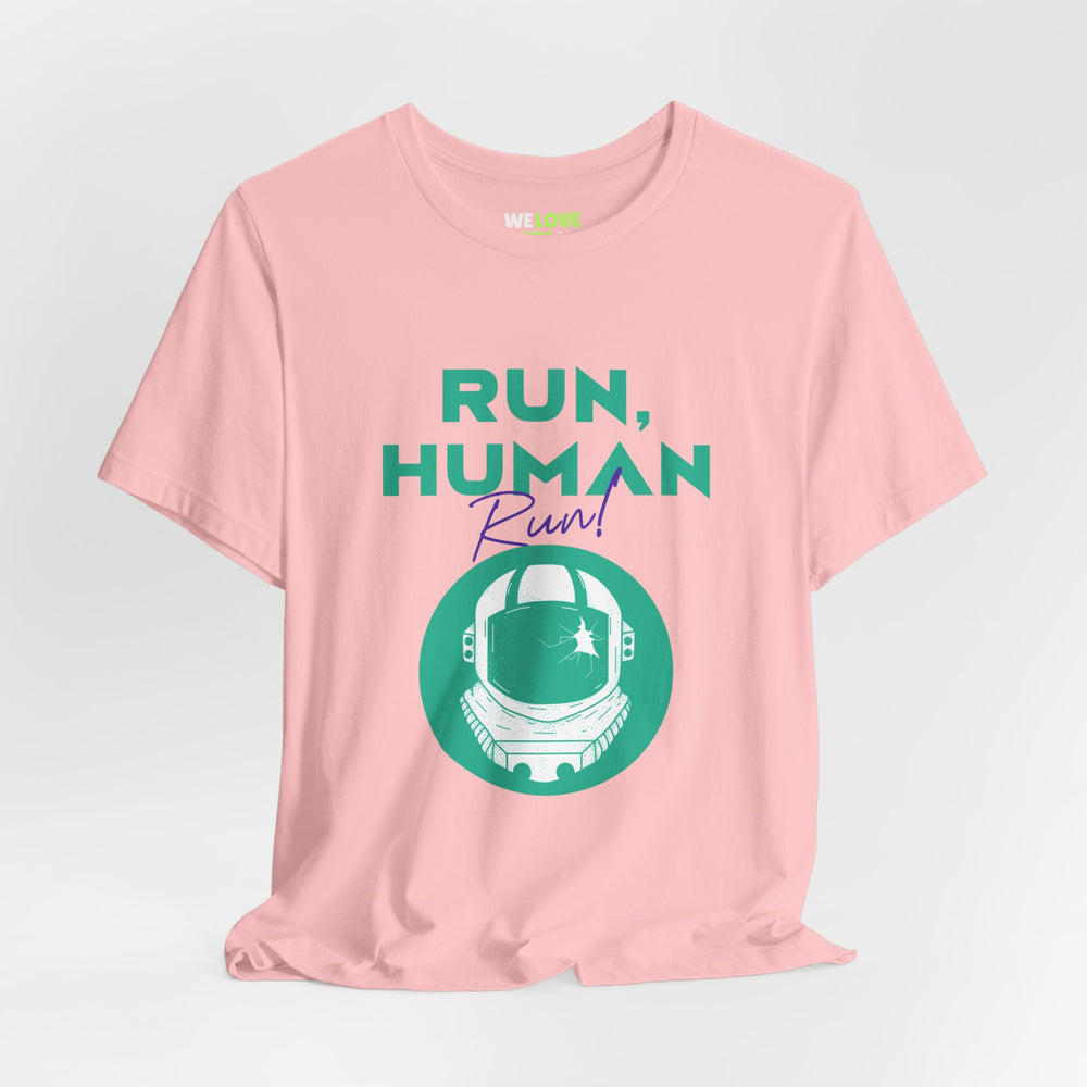 Run Human Run Funny Sci-Fi T-Shirt