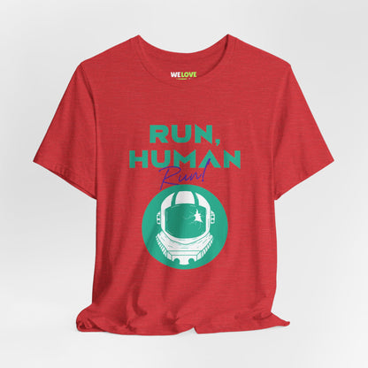 Run Human Run Funny Sci-Fi T-Shirt