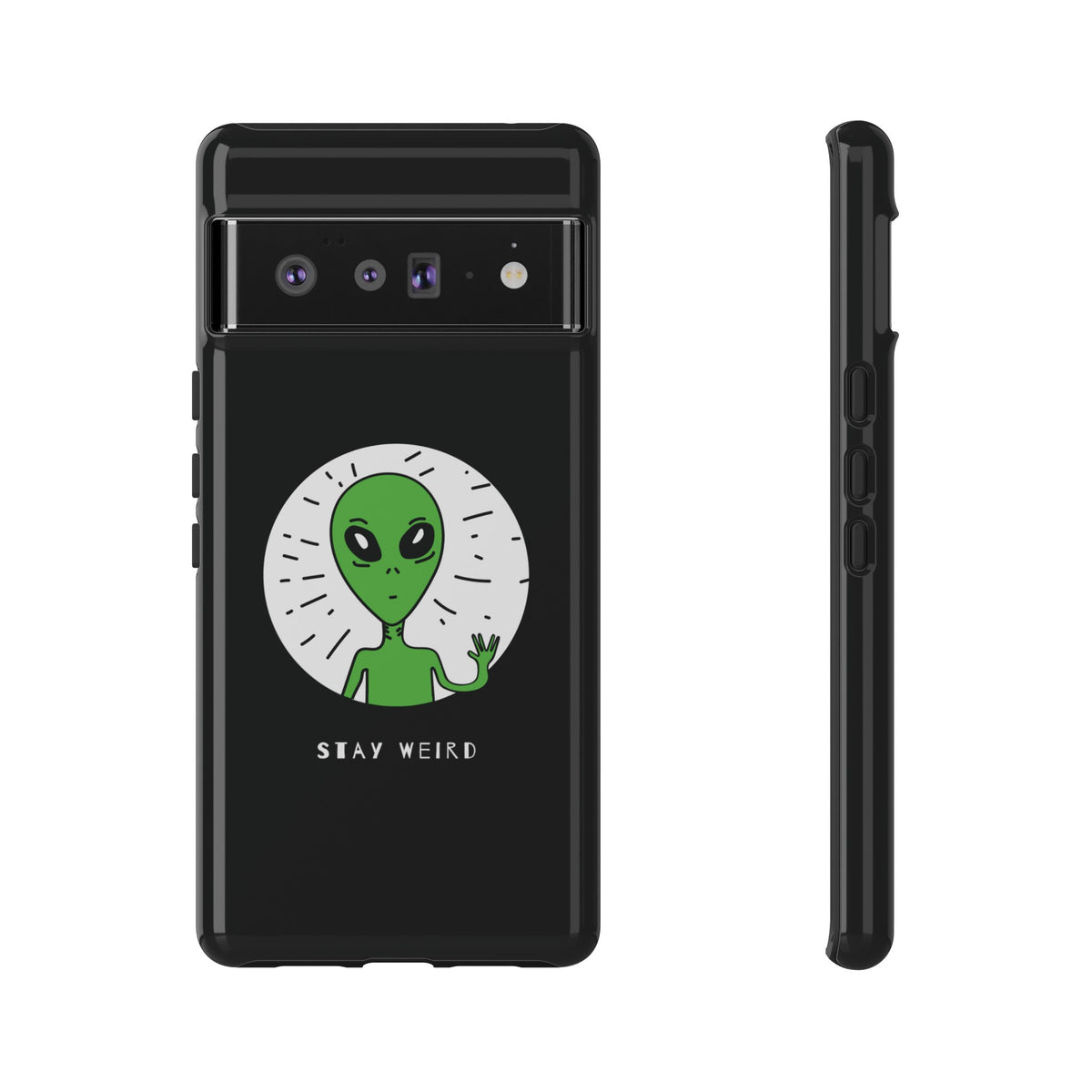 Stay Weird Alien Sci-Fi Mobile Cases for Google Pixel