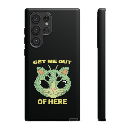 Get Me Out Of Here Funny UFO Sci-Fi Cat Tough Samsung Cases