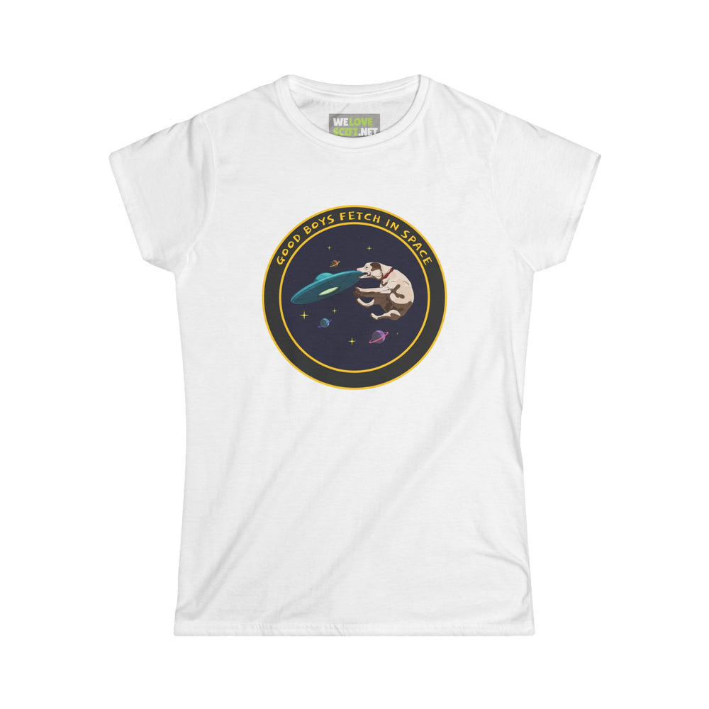 Good Boys Fetch In Space Funny UFO Woman's Tee-welovescifi