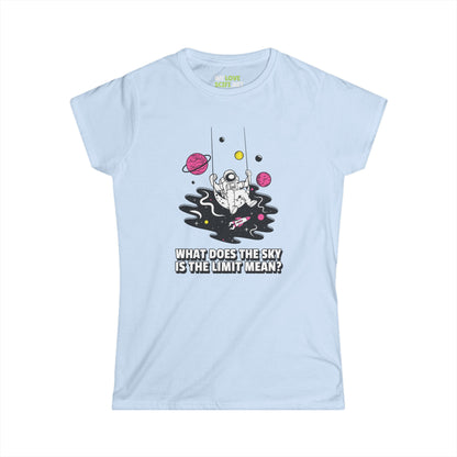 Sky is the Limit Funny Astronaut Tee for Women WeLoveSciFi