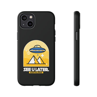 Funny UFO iPhone Cases - See You Later Earthlings