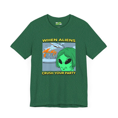 When Aliens Crush Your Party Funny Meme Sci-Fi T-Shirt-welovescifi.net