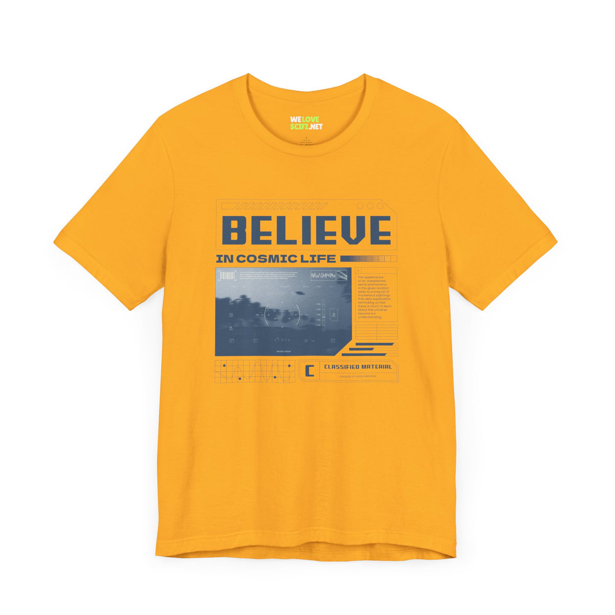 Believe In Cosmic Life UFO Sci-Fi T-Shirt-welovescifi.net