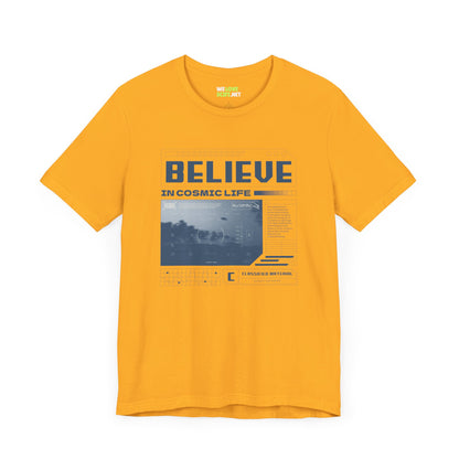 Believe In Cosmic Life UFO Sci-Fi T-Shirt-welovescifi.net