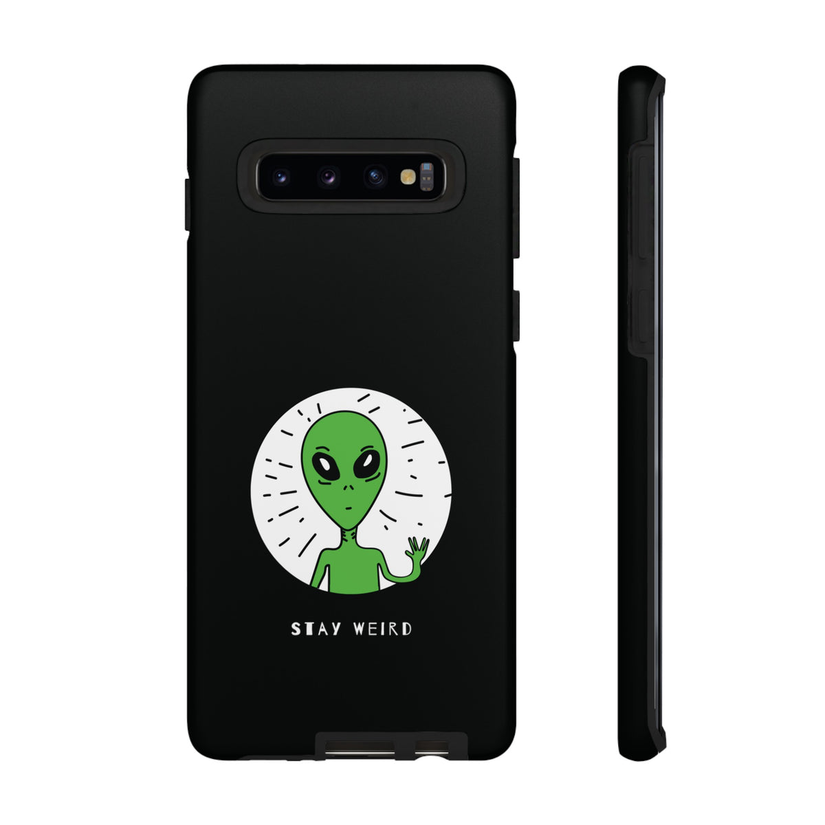 Stay Weird Alien Tough Phone Case | Samsung Galaxy