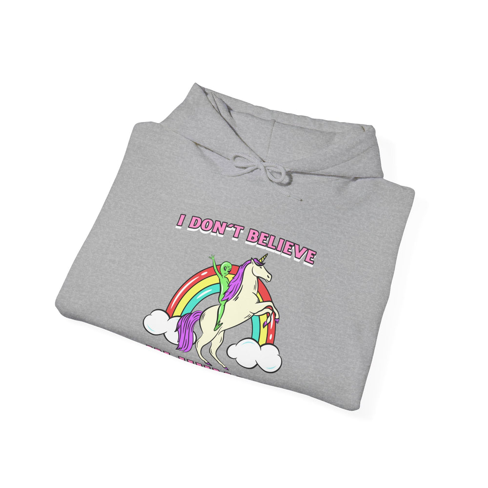 Funny Unicorn Hoodie: I Don't Believe in Humans Sci-Fi Alien