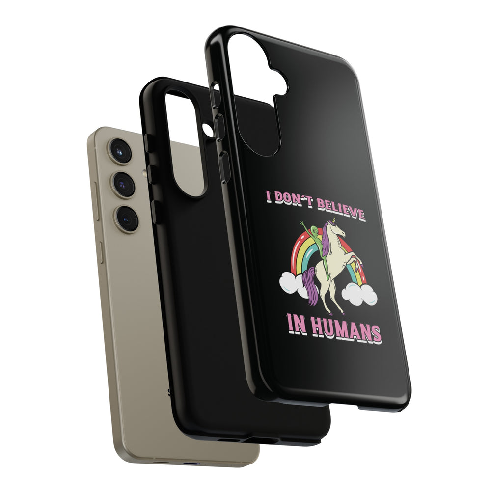 Funny Sci-Fi Samsung Galaxy Cases I Don't Believe in Humans