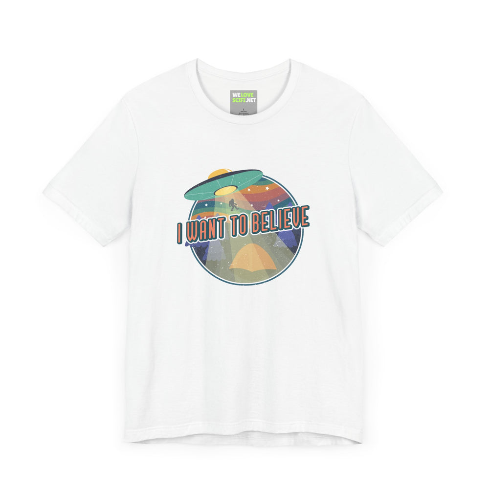 Funny UFO T-Shirt I Want to Believe SciFi Shirt WeLoveSciFi