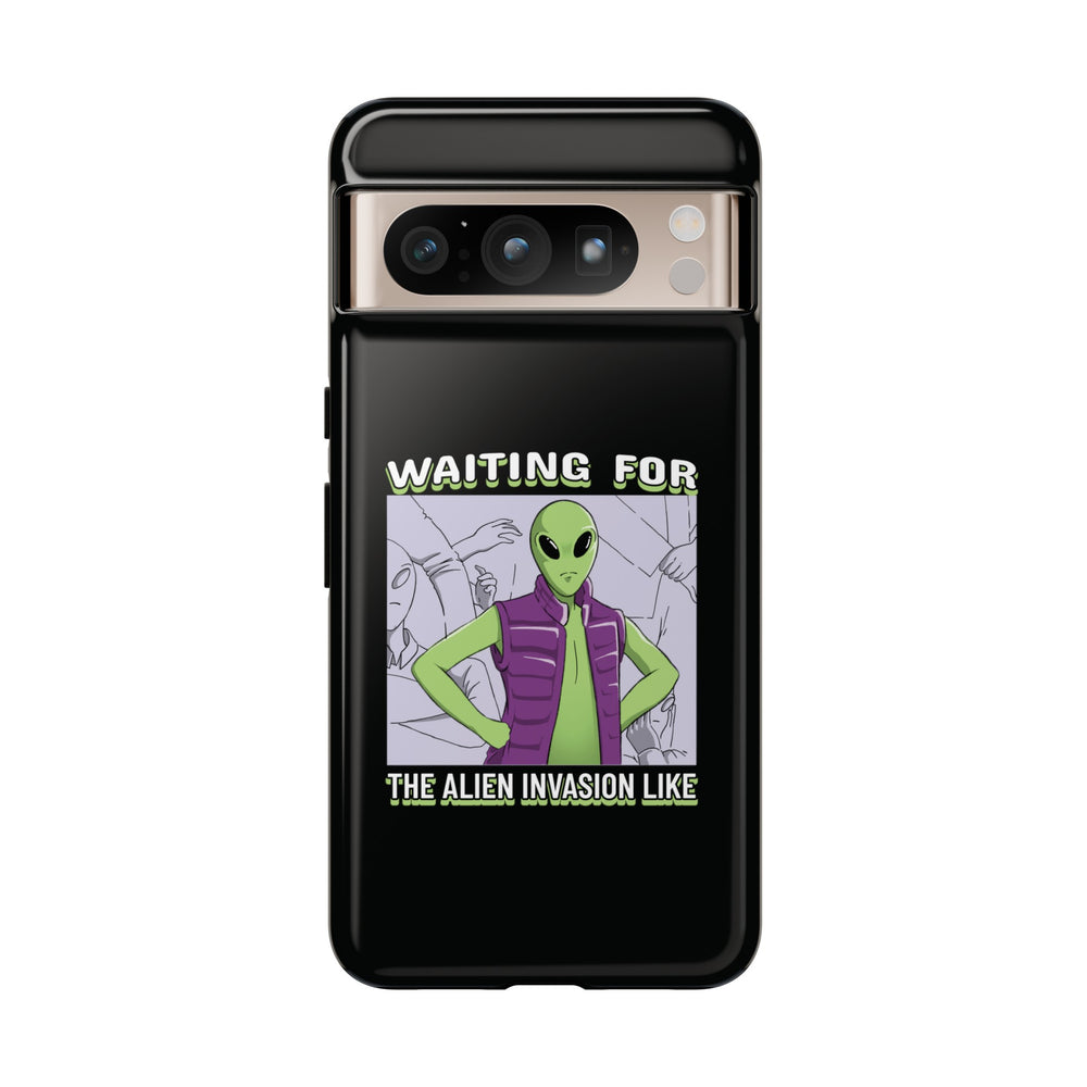 Waiting For The Alien Invasion Like Meme Sci-Fi Tough Google Pixel Mobile Cases-welovescifi.net