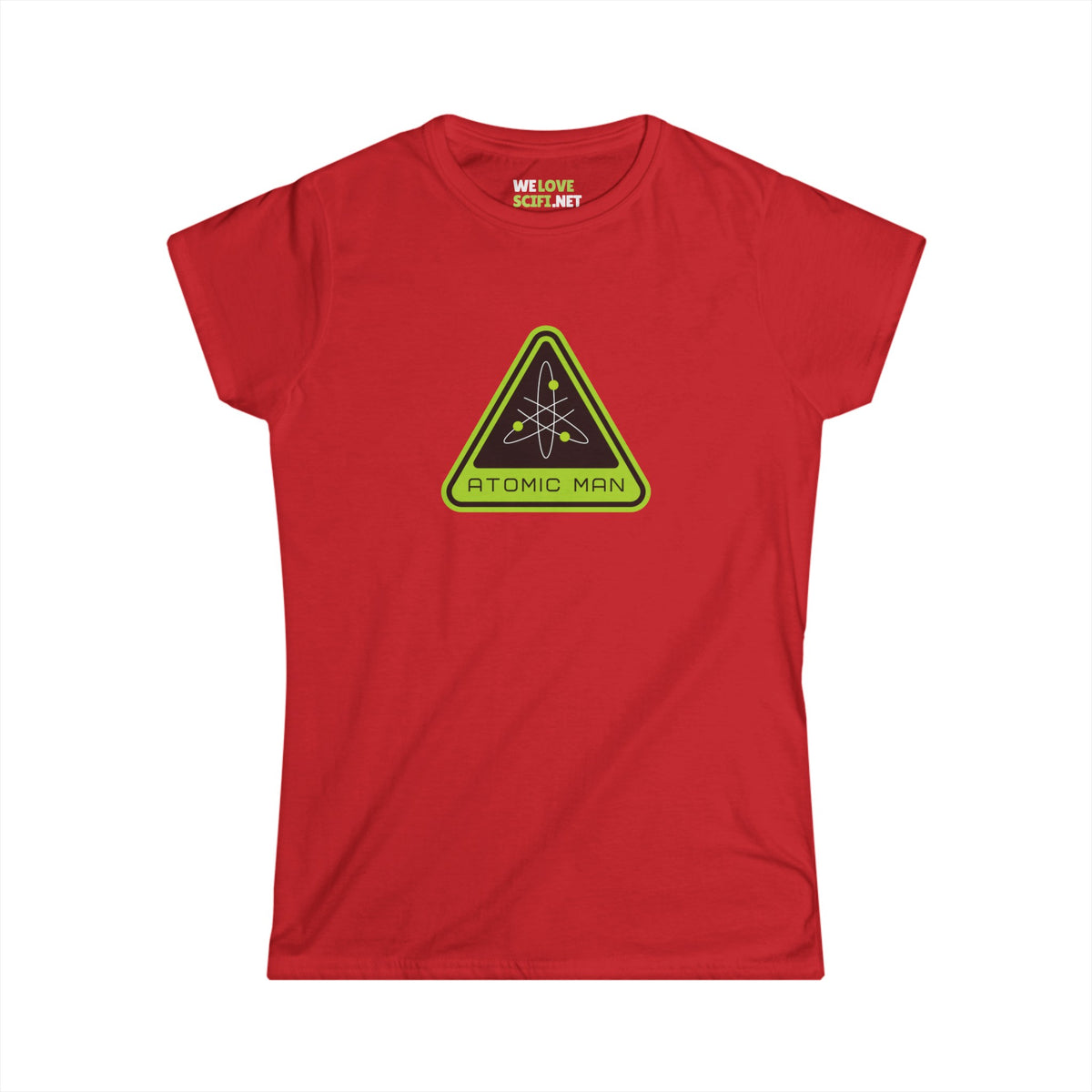 Atomic Man Sign Sci-Fi Woman's Tee-welovescifi.net