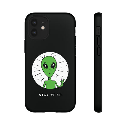 Stay Weird Alien Sci-Fi Tough iPhone Mobile Cases