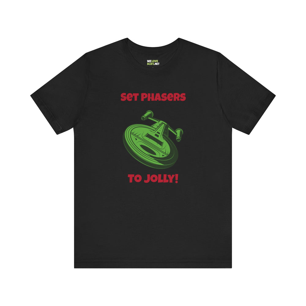 Set Phazers To Jolly Funny Christmas Unisex Tee-welovescifi.net