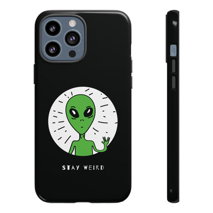 Stay Weird Alien Sci-Fi Tough iPhone Mobile Cases