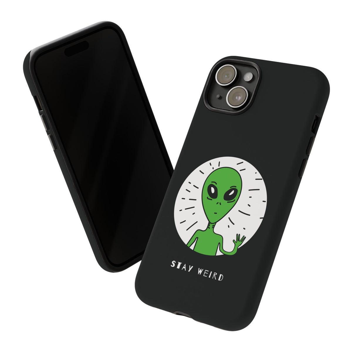 Stay Weird Alien Sci-Fi Tough iPhone Mobile Cases