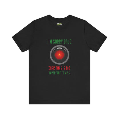 I’m Sorry Dave Funny HAL9000 Christmas Unisex Tee-welovescifi.net