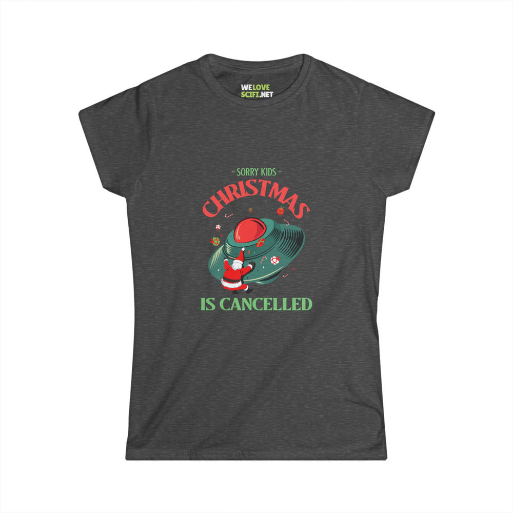 Christmas Is Cancelled Funny UFO Woman's Tee-welovescifi.net