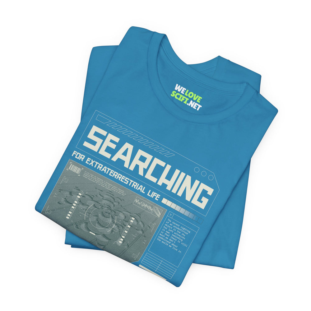 Searching for Extraterrestrial Life UFO Sci-Fi T-Shirt