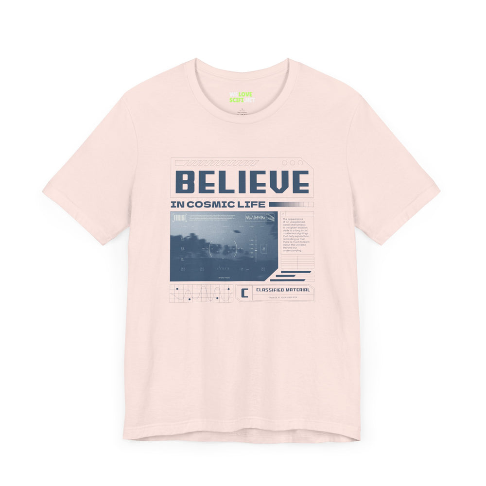 Believe In Cosmic Life UFO Sci-Fi T-Shirt-welovescifi.net