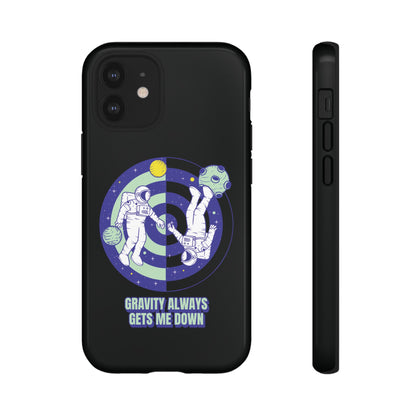 Gets Me Down Funny Astronaut SciFi Tough iPhone Mobile Cases