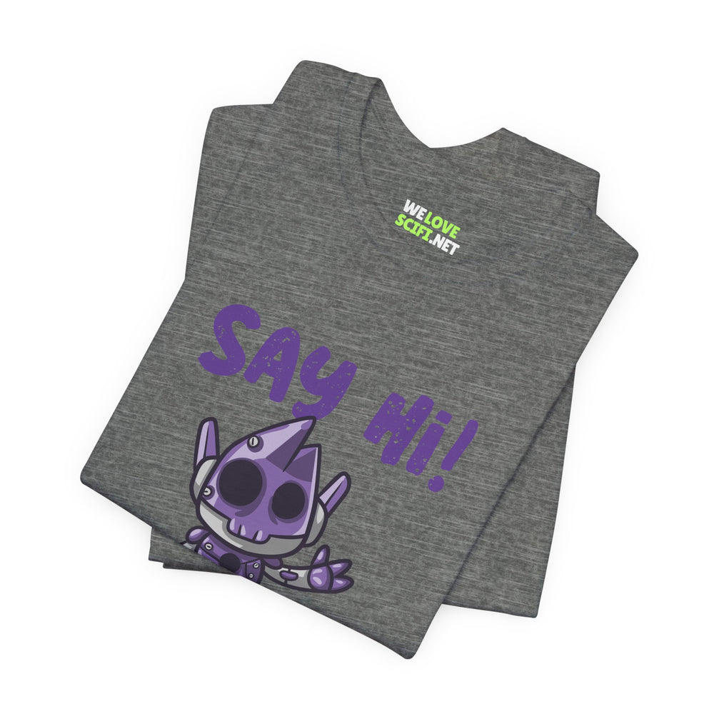 UFO t-shirt-Say Hi Funny UFO Sci-Fi T-Shirt We Love Sci-Fi