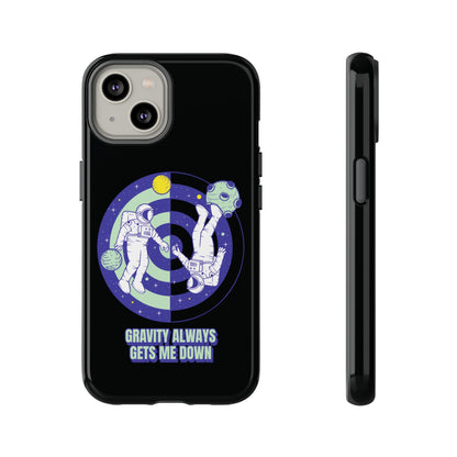 Gets Me Down Funny Astronaut SciFi Tough iPhone Mobile Cases