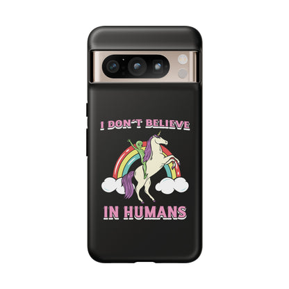 Funny UFO Google Pixel Mobile Cases I Don't Believe in Human