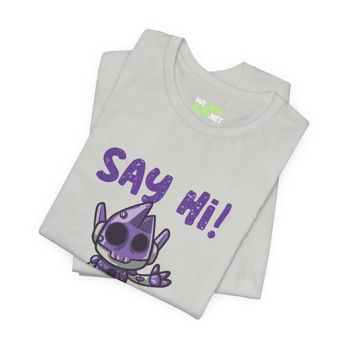 UFO t-shirt-Say Hi Funny UFO Sci-Fi T-Shirt We Love Sci-Fi