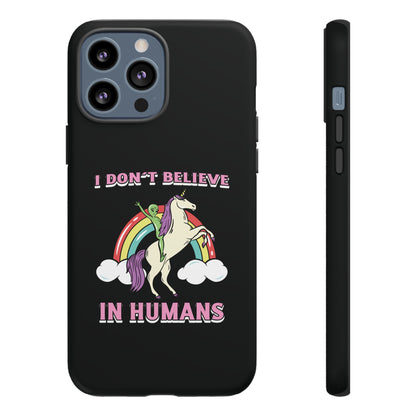 Funny UFO Sci-Fi Tough iPhone Cases I Don't Believe in Human